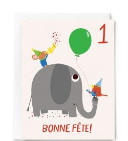 1 ANS - CARTE D'ANNIVERSAIRE - BONNE FÊTE! - ÉLÉPHANT ET FÊTE JOYEUSE